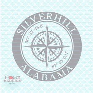 Silverhill Alabama Hometown Home Compass Rose Latitude Longitude Nautical Coordinates svg dxf eps ai cut files for Cricut Silhouette