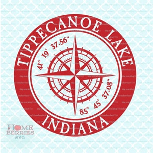 Tippecanoe Lake Indiana IN State Home Svg Nautische Lage Svg Kompass Rose Svg Latitude Longitude Svg Dxf eps ai geschnitten Dateien für Cricut