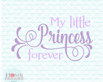 My Little Princess Forever svg dxf eps ai files for Cricut Silhouette & other cutting machines