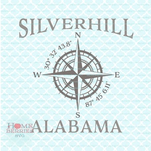 Silverhill Alabama Hometown Home Compass Rose Latitude Longitude Nautical Coordinates svg dxf eps ai cut files for Cricut Silhouette