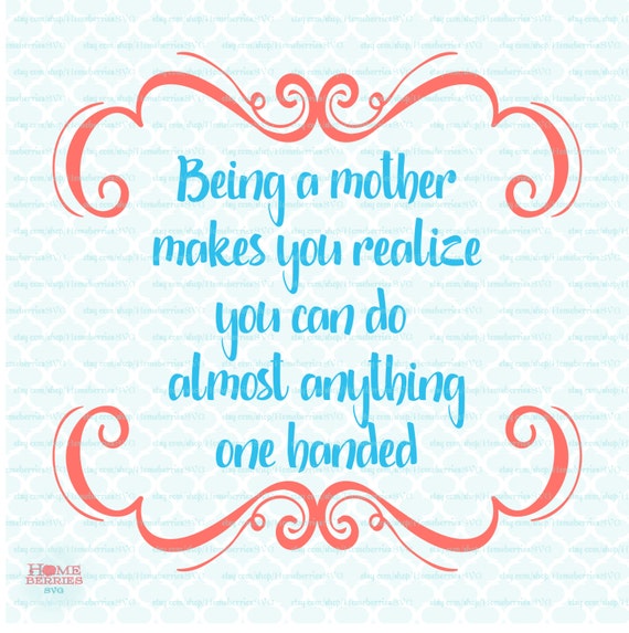 Download Being a Mother svg Mothers day quote svg Mom Life quote ...
