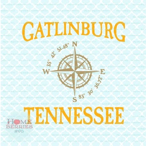Gatlinburg Tennessee TN Vacances Accueil Ville natale Compass Rose Nautical svg dxf eps ai cut files for Cricut Silhouette - other cutting machines