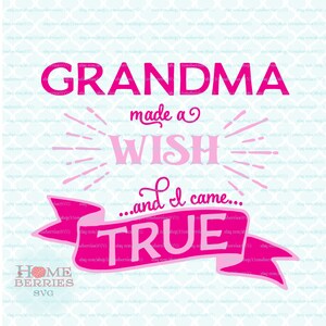 Grandma Made A Wish And I Came True Baby Toddler Bodysuit Tee Tshirt Design Quote svg dxf eps jpg ai files for Cricut Silhouette & others