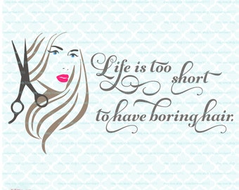 Hair quote svg hairstyle svg stylist svg hairstylist svg hair stylist svg hair salon svg hair dresser svg hairdresser svg dxf eps jpg