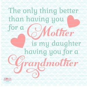 Festa della mamma svg L'unica cosa migliore della citazione della madre svg Figlia svg Nonna svg file dxf eps jpg per Cricut Silhouette file di taglio