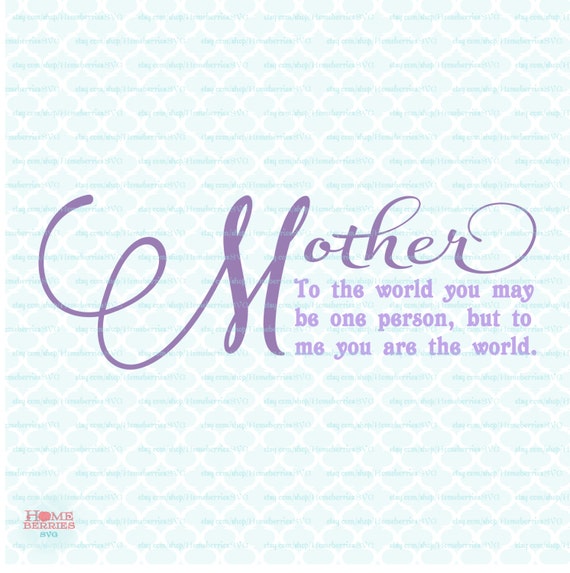 Free Free 313 Mother&#039;s Day Quotes Svg SVG PNG EPS DXF File