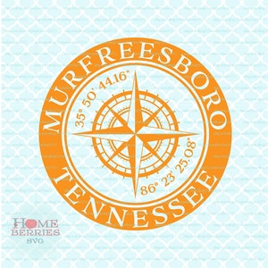 Murfreesboro Tennessee TN Home Latitude Längengrad Hometown Kompass Rose nautischen Standort Svg Dxf eps ai geschnitten Dateien für Cricut Silhouette