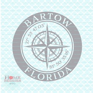 Bartow Florida Heimatstadt Home Urlaub Kompass Rose Breitengrad Nautische Koordinaten Svg Dxf eps ai geschnitten Dateien für Cricut Silhouette
