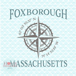 Foxborough Massachusetts Latitude Longitude Nautical Location Compass Rose GPS Koordinaten MA Hometown Home svg dxf eps ai png cut files
