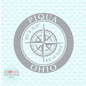 Piqua Ohio Heimatstadt Breitengrad Längengrad OH Home Kompass Rose nautischen Standort Svg Dxf Eps ai geschnitten Dateien für Cricut Silhouette