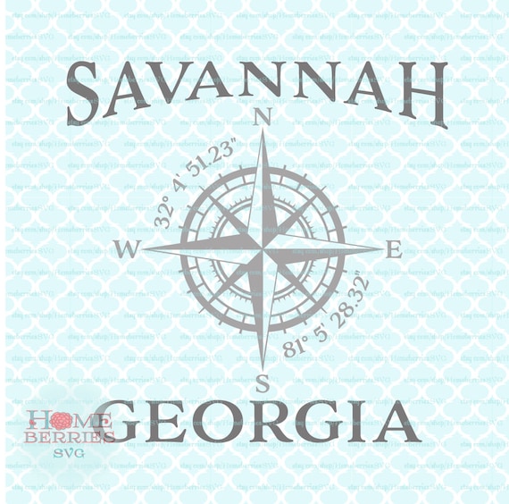 Savannah Georgia Hometown Home Compass Rose Latitude Longitude Nautical Coordinates svg dxf eps ai cut files for Cricut Silhouette