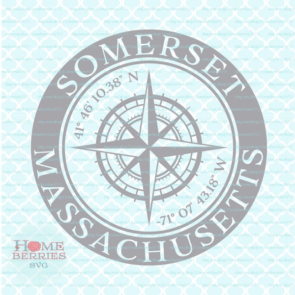 Somerset Massachusetts Nautical Location Latitude Longitude Hometown Compass Rose Coordinates svg dxf eps ai cut files