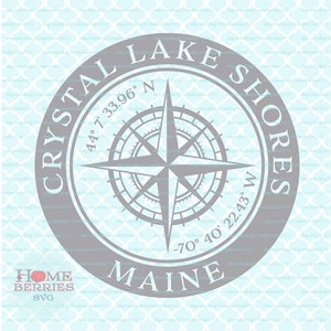 Crystal Lake Shores Maine Home Nautik Ort Breitengrad Längengrad Heimatstadt Kompass Rose Koordinaten svg dxf eps ai Schnittdateien