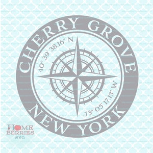 Cherry Grove New York Nautical Location NY Hometown Koordinaten Latitude Longitude Compass Rose svg dxf eps ai cut files Cricut