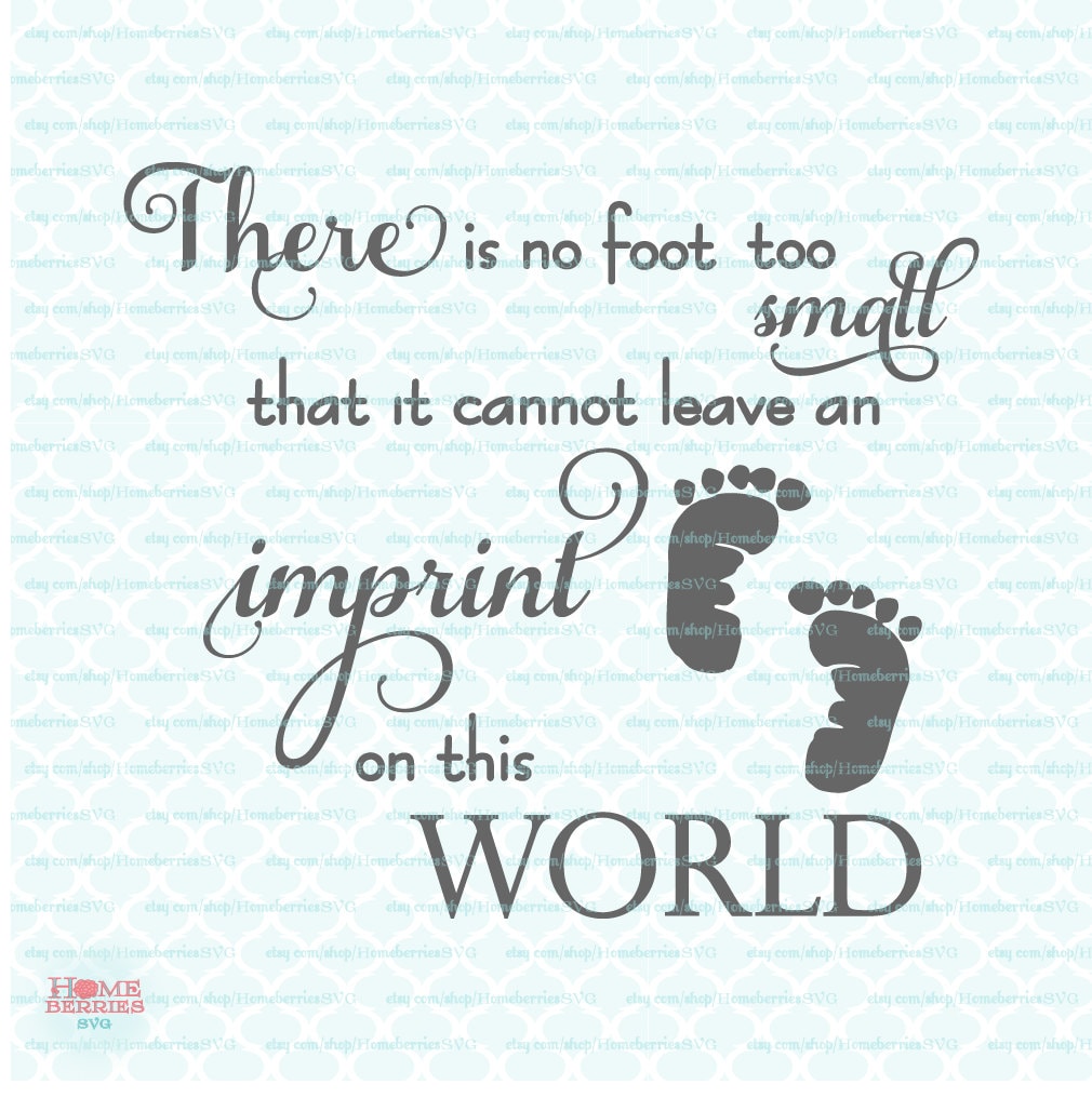 Download No Foot Too Small Quote svg Baby svg Baby Quote SVG Infant ...