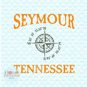 Seymour Tennessee Svg TN Hause Svg Heimatstadt Svg Kompassrose Svg nautischen Lage Svg Breite Länge Svg Dxf Eps Ai cut Dateien