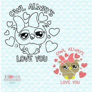 Eule Always Love You Svg Färbung Seite Svg Mädchen Eule Svg originale Svg Eule Wortspiel Svg Dxf Eps Ai schneiden Dateien für Schneidemaschinen