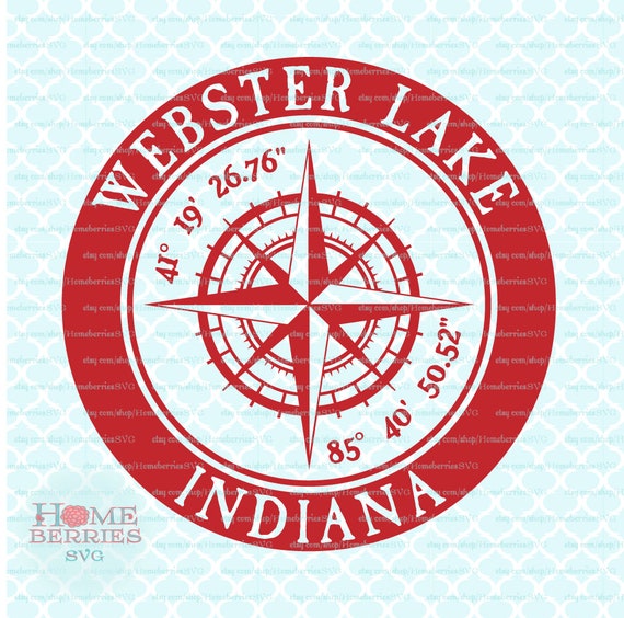 Download Webster Lake Indiana In State Home Svg Nautical Location Svg Etsy