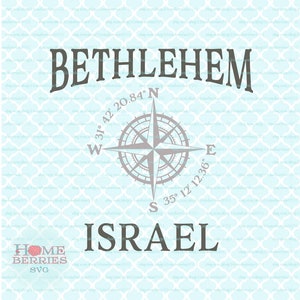 Bethlehem Israel Heiliges Land Breitengrad Längengrad nautischen Kompass Rose Svg Dxf Eps ai geschnitten Dateien für Cricut Silhouette & andere Maschinen