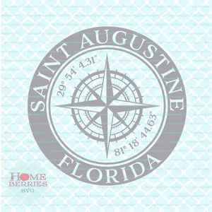 Saint Augustine Florida Heimatstadt Kompass Rose Breitengrad Längengrad Nautische Koordinaten svg dxf eps ai schneide Dateien für Cricut Silhouette