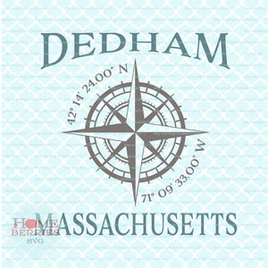Dedham Massachusetts Latitude Longitude Nautical Location Compass Rose GPS Koordinaten MA Hometown Home svg dxf eps ai png cut files