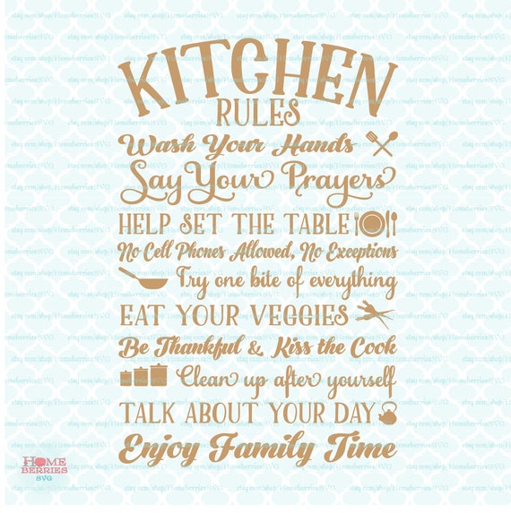 Download Kitchen Rules Sign Enjoy Family Time Quote Kiss The Cook Svg Etsy