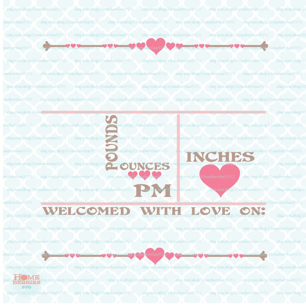 Hearts Birth Announcement Statistics Template Svg Baby Stats Svg Dxf ...