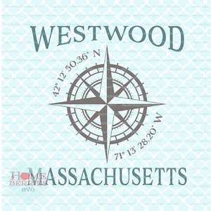 Westwood Massachusetts Latitude Longitude Nautical Location Compass Rose GPS Koordinaten MA Hometown Home svg dxf eps ai png cut files