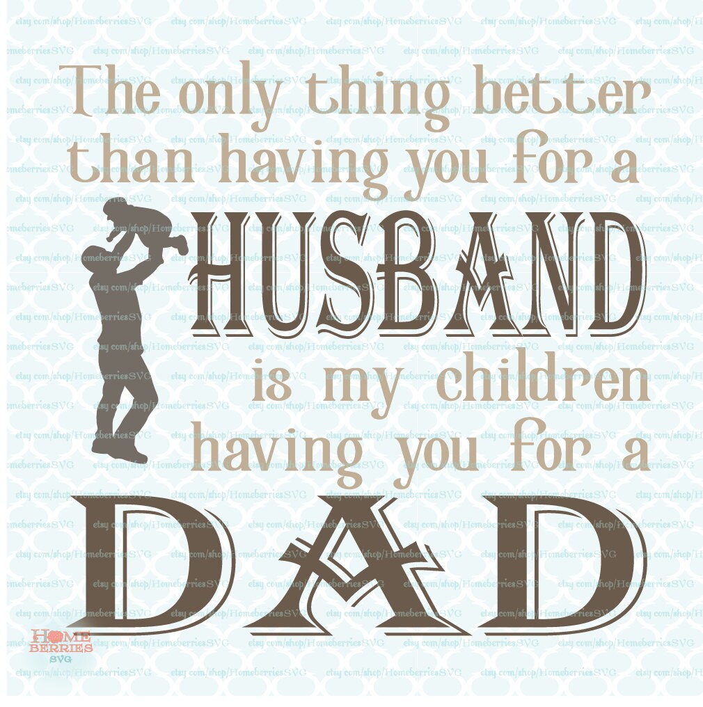 Fathers Day Svg the Only Thing Better Than Having You for A - Etsy