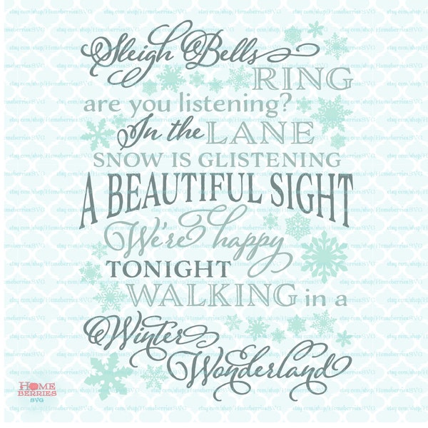 Sleigh Bells Ring Walking In a Winter Wonderland Christmas Song Winter Sign Snowflakes svg dxf eps jpg ai files for Cricut Silhouette