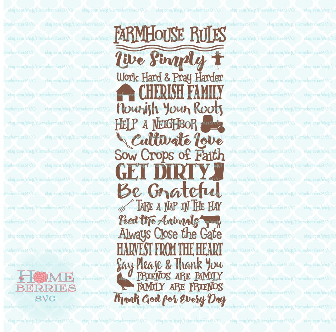 Farmhouse Rules Quotes Sign Farm Living Agriculture Country Life Svg