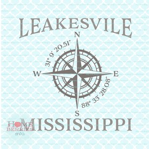 Leakesville Mississippi Heimatstadt Kompass Rose Breitengrad Nautische Koordinaten Svg Dxf eps ai geschnitten Dateien für Cricut Silhouette