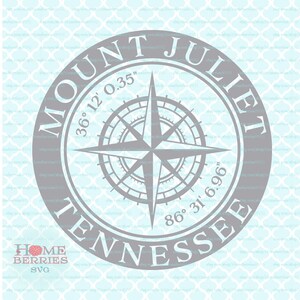 Mount Juliet Tennessee Hometown Home Compass Rose Latitude Longitude Nautical Coordinates svg dxf eps ai cut bestanden voor Cricut Silhouette