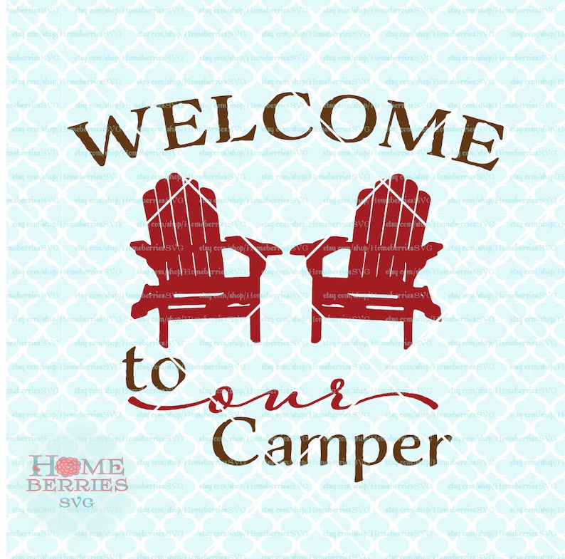 Download Welcome to Our Camper svg Country Welcome svg Camping sign ...