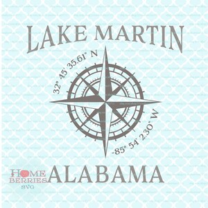 Lac Martin Alabama Ville natale Boussole Rose Latitude Longitude Coordonnées nautiques svg dxf eps ai fichiers de coupe pour Cricut Silhouette