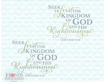 Seek Ye First The Kingdom Of God And His Righteousness Christian Religious KJV Bible Verse Matthew 6 33 svg dxf eps jpg ai files