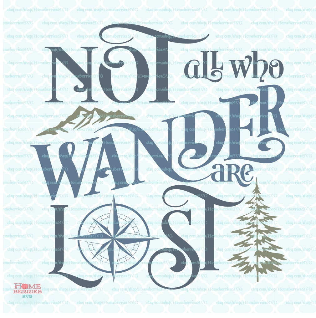 Papercraft Not all those who wander are lost Quote svg Travel SVG ...
