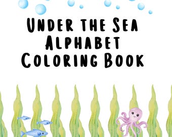 Unter dem Meer Alphabet Malbuch: A-Z Meerestiere (PDF herunterladbares Arbeitsbuch)