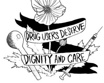Sticker! Drug Users Deserve Dignity and Care! Harm reduction stickers - overdose prevention - war on drugs - pwud - drug user rights!