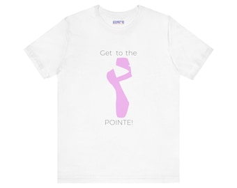 Camiseta de ballet con silueta "Get to the Pointe" / Camiseta de danza