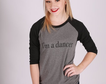 Io sono una ballerina Baseball Tees (giovani taglie ora disponibile!)