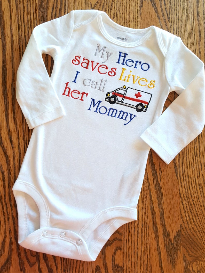My HERO Saves Lives I call her Mommy Daddy Paramedic Ambulance Medical Doctor Dr Nurse Rn Lpn First Responder EmT EmS Emergency Aunt Uncle