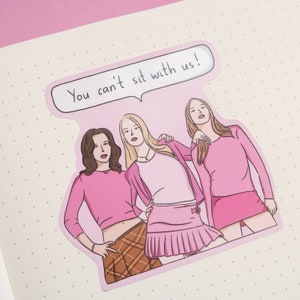 Mean Girls Sticker, Vinyl Sticker, Burn Book, So fetch, Regina George, Gretchen Wieners, Janis Ian, Gift for friend, Quote sticker, Pink
