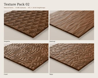 Könnte beinhalten: Eine digitale Anzeige mit dem Titel Texture Pack 02, die vier braune quadratische Paneele mit verschiedenen Reliefmustern zeigt, beschriftet als Seigaiha, Sastrugi, Coral und Takyr. Der Text enthält Natural forms, 4 CNC textures, STL + 16-bit heightmaps.