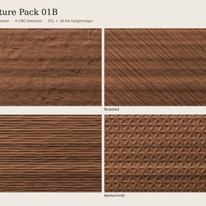 May include: Texture Pack 01B featuring four brown wood-like CNC textures labelled Riven, Boasted, Gouged, and Kerbschnitt. The digital collection includes hand finishes, STL files, and 16-bit heightmaps for detailed surface modelling and design.