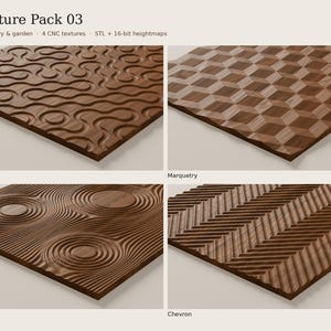 May include: Texture Pack 03 featuring four brown wood panels with CNC textures: Truchet with curved lines, Marquetry with geometric cubes, Samon with concentric circles, and Chevron with diagonal ridges. Includes STL and 16-bit heightmaps.
