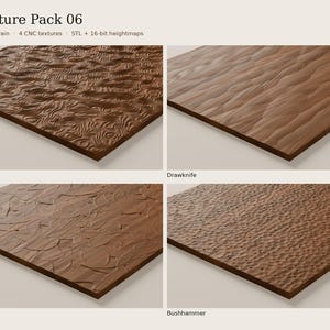 May include: Texture Pack 06 featuring four brown wood panels with distinct surface patterns labelled Burl, Drawknife, Trowel, and Bushhammer. The digital files include STL and 16-bit heightmaps for CNC machining, showcasing varied relief textures.