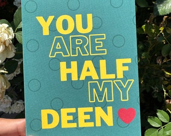 You Are Half My Deen | Muslim Islamic Soulmate Card