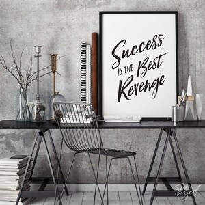 Success Is The Best Revenge, printable quote, success quote, success prints, success quotes, revenge quote, revenge quotes image 2