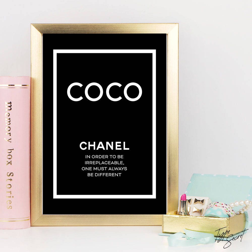Coco Chanel In Order to Be Irreplaceable One Must Always Be | Etsy